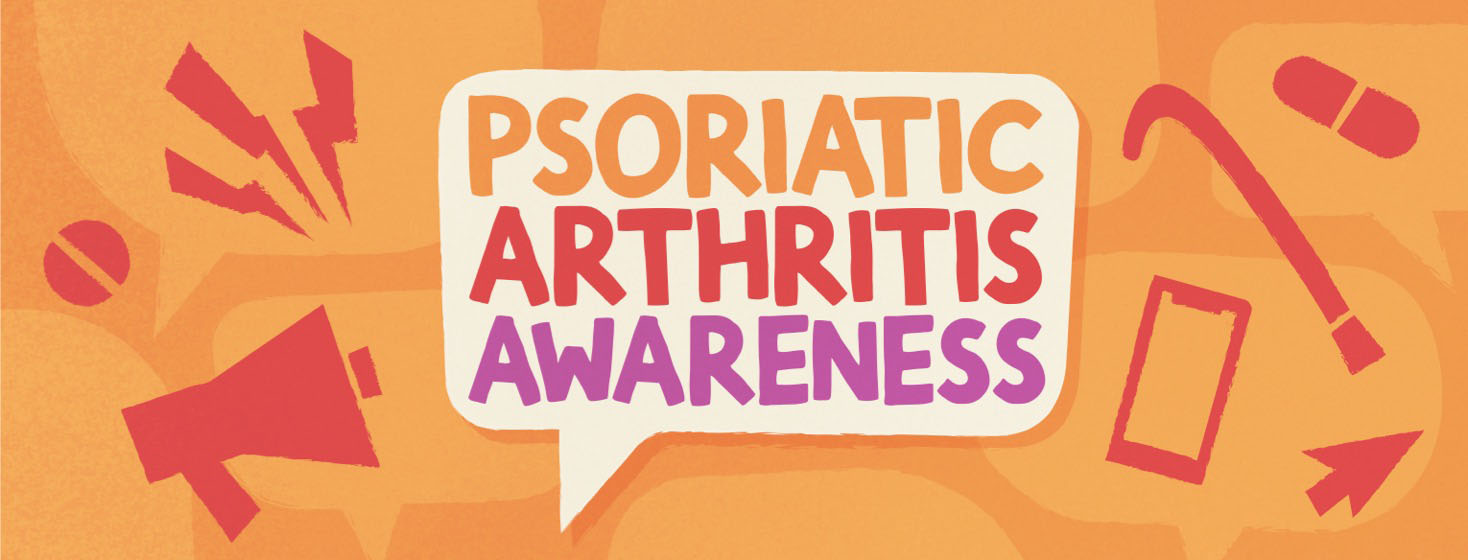 Banner image with text reading Psoriatic Arthritis Awareness surrounded by speech bubbles and various icons relating to life with PsA