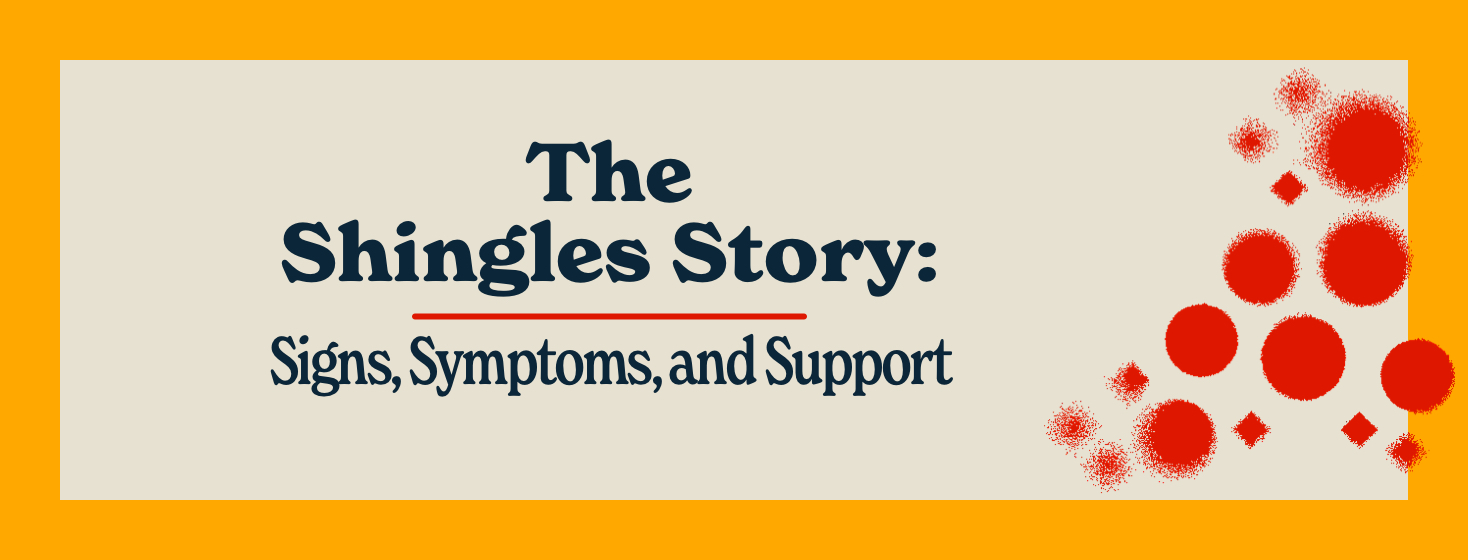 The Shingles Story: Signs, Symptoms, and Support image